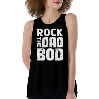 Rock The Dad Bod From Wife Daughter Son Fathers Day Women's Loose Tank Top | Mazezy