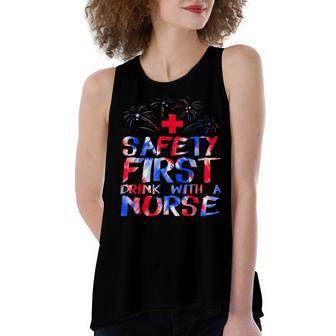 Safety First Drink With A Nurse Patriotic Nurse 4Th Of July Women's Loose Fit Open Back Split Tank Top - Seseable