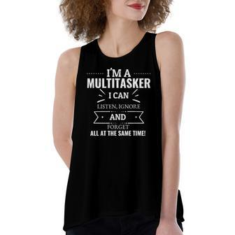 Saying Sarcastic Humorous Im A Multitasker Quotes Women's Loose Tank Top | Mazezy