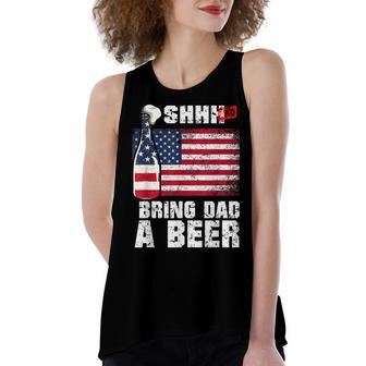 Shhh And Bring Dad A Beer 4Th Of July & Fathers Day Women's Loose Fit Open Back Split Tank Top - Seseable