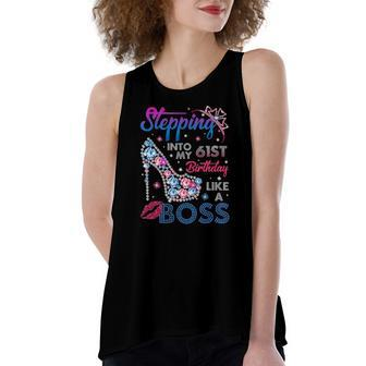 Stepping Into My 61St Birthday Like A Boss Birthday Women's Loose Tank Top | Mazezy