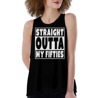 Straight Outta My Fifties 60 Years Old 60Th Birthday Gift Women's Loose Fit Open Back Split Tank Top - Seseable