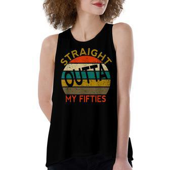 Straight Outta My Fifties Funny 50Th Birthday Gift Women's Loose Fit Open Back Split Tank Top - Seseable