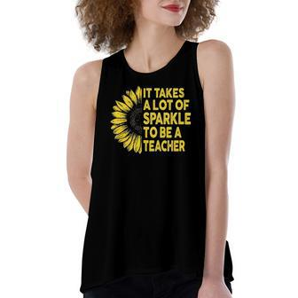 It Takes A Lot Of Sparkle To Be A Teacher Sunflower Women's Loose Tank Top | Mazezy