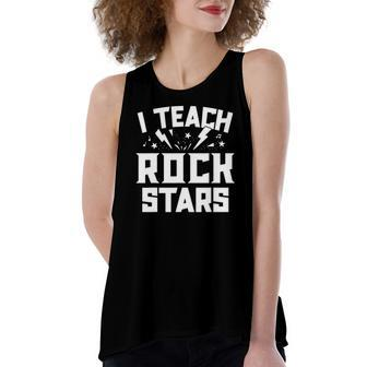 I Teach Rockstars Music Teacher Appreciation Choir Band Women's Loose Tank Top | Mazezy