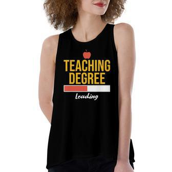 Teaching Degree Loading Future Teacher Saying Women's Loose Tank Top | Mazezy