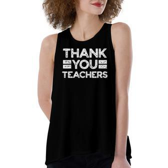 Thank You Teachers For Moms Dads Teens Graduation Apparel Women's Loose Tank Top | Mazezy