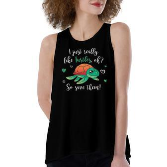 I Like Turtles So Save Them Cute Tortoise Sea Turtle Women's Loose Tank Top | Mazezy