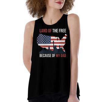 Womens 4Th Of July Land Of Free Because Of My Dad Veteran Son Women's Loose Fit Open Back Split Tank Top - Seseable