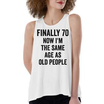 70Th Birthday Adult Humor Old People Birthday Decorations Women's Loose Fit Open Back Split Tank Top - Seseable