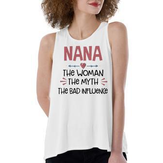 Nana Grandma Gift Nana The Woman The Myth The Bad Influence Women's Loose Fit Open Back Split Tank Top - Seseable