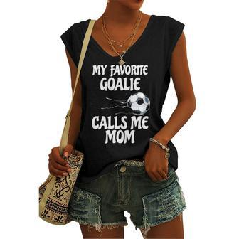 My Favorite Goalie Calls Me Mom Proud Mom Women's V-neck Tank Top | Mazezy