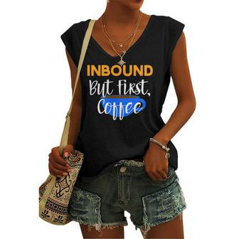 Inbound But First Coffee Women's V-neck Tank Top | Mazezy
