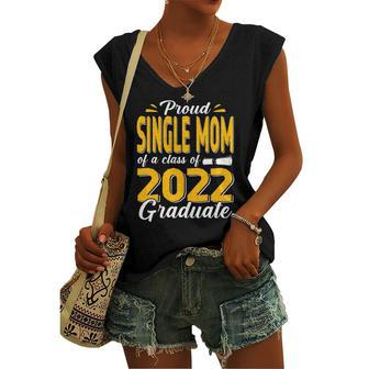 Proud Single Mom Of A Class Of 2022 Graduate Student Senior Women's V-neck Casual Sleeveless Tank Top