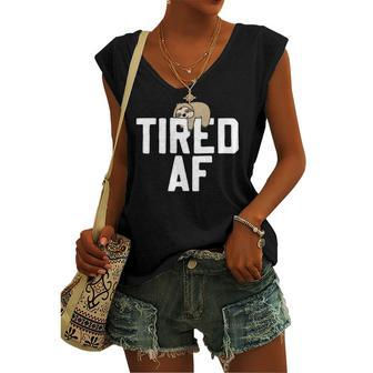 Sloth Tired Af Saying Sloths Lover Women's V-neck Tank Top | Mazezy