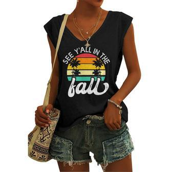 Teacher End Of Year See Yall In The Fall Last Day Of School Women's V-neck Tank Top | Mazezy