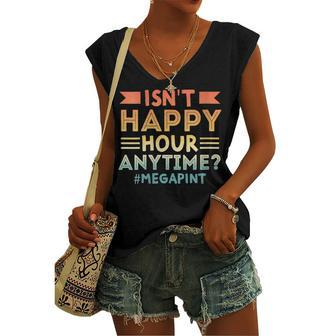 Vintage Isnt Happy Hour Anytime Mega Pint Women's V-neck Tank Top | Mazezy
