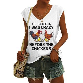 Lets Face It I Was Crazy Before The Chickens Lovers Women's V-neck Tank Top | Mazezy
