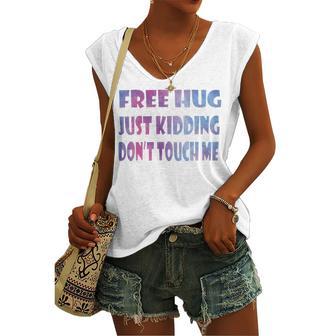 Free Hugs Just Kidding Dont Touch Me 641 Shirt Women's V-neck Casual Sleeveless Tank Top | Favorety DE