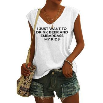 I Just Want To Drink Beer & Embarrass My Kids For Dad Women's Vneck Tank Top - Seseable