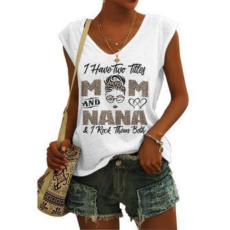 I Have Two Titles Mom And Nana Leopard Grandma Women's V-neck Tank Top | Mazezy