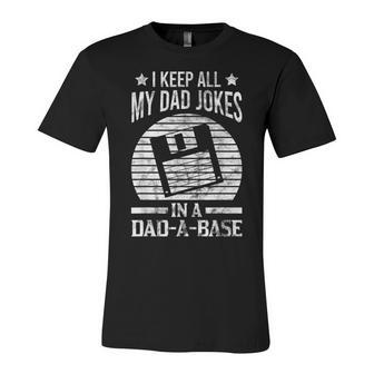 Mens I Keep All My Dad Jokes In A Dad-A-Base Vintage Dad Father Unisex Jersey Short Sleeve Crewneck Tshirt - Seseable