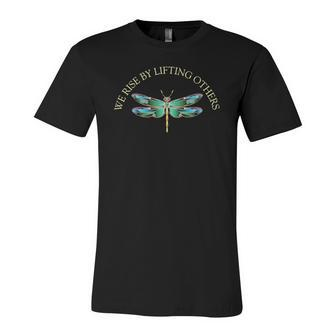 We Rise By Lifting Others Inspirational Dragonfly Jersey T-Shirt | Mazezy