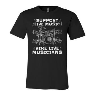 Support Live Music Hire Live Musicians Drummer Jersey T-Shirt | Mazezy