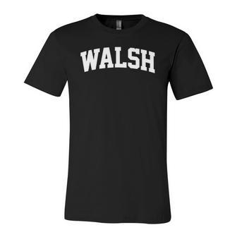 Walsh Name Vintage Retro Sports College Arch Jersey T-Shirt | Mazezy