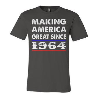1964 Birthday Making America Great Since 1964 Unisex Jersey Short Sleeve Crewneck Tshirt - Seseable