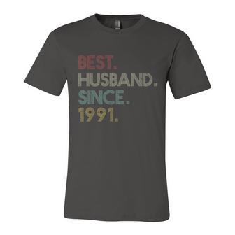30Th Wedding Anniversary Gift Ideas Best Husband Since 1991 Unisex Jersey Short Sleeve Crewneck Tshirt - Monsterry AU