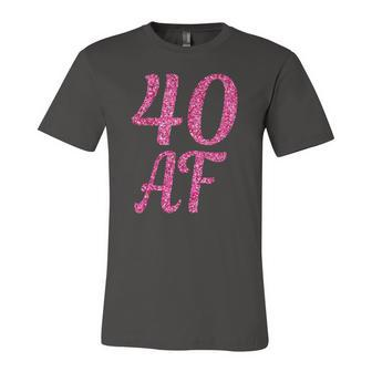 40Th Birthday 40 Af Pink 40 Years Old B-Day Jersey T-Shirt | Mazezy