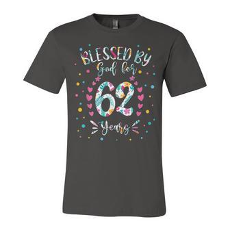 62Nd Birthday For Women Blessed By God For 62 Years Unisex Jersey Short Sleeve Crewneck Tshirt - Seseable