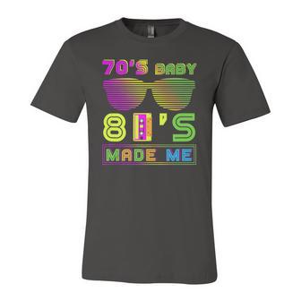 70S Baby 80S Made Me Nostalgic Born In The 70S But 80S Jersey T-Shirt | Mazezy