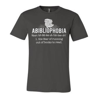 Abibliophobia Funny Reading Bookworm Reader 24Ya1 Unisex Jersey Short Sleeve Crewneck Tshirt - Monsterry DE