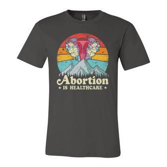 Abortion Is Healthcare Feminist Feminism Pro Choice Jersey T-Shirt | Mazezy