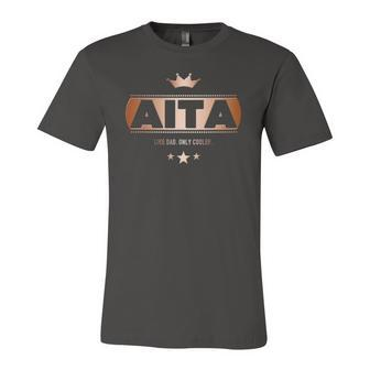 Aita Like Dad Only Cooler Tee- For A Basque Father Jersey T-Shirt | Mazezy
