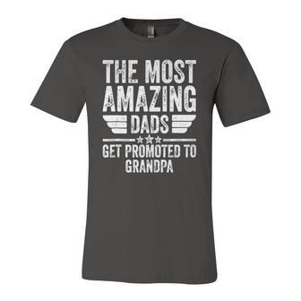 The Most Amazing Dads Get Promoted To Grandpa Jersey T-Shirt | Mazezy