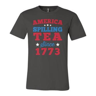 America Spilling Tea Since 1773 Boston Party 4Th July Jersey T-Shirt | Mazezy