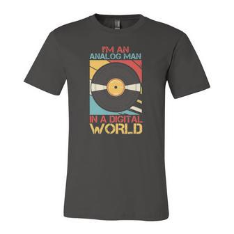 Im An Analog Man In A Digital World Vinyl Vintage Music Jersey T-Shirt | Mazezy