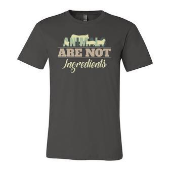 Animals Are Not Ingredients Vegan Animal Lover Jersey T-Shirt | Mazezy