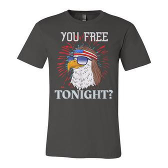 Are You Free Tonight 4Th Of July American Bald Eagle Unisex Jersey Short Sleeve Crewneck Tshirt - Seseable