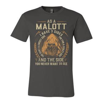 As A Malott I Have A 3 Sides And The Side You Never Want To See Unisex Jersey Short Sleeve Crewneck Tshirt - Seseable
