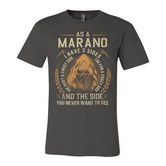 As A Marano I Have A 3 Sides And The Side You Never Want To See Unisex Jersey Short Sleeve Crewneck Tshirt - Seseable