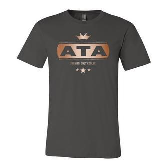 Ata Like Dad Only Cooler Tee- For An Azerbaijani Father Jersey T-Shirt | Mazezy