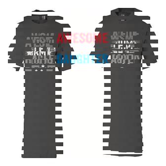 Awesome Like My Daughter Fathers Day Dad Joke Jersey T-Shirt | Mazezy