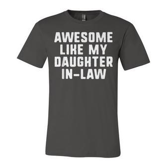 Awesome Like My Daughter-In-Law Father Mother Cool Jersey T-Shirt | Mazezy