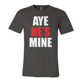 Aye Hes Mine Matching Couple S Cool Outfits Jersey T-Shirt | Mazezy