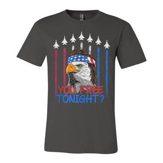 Bald Eagle You Free Tonight 4Th Of July Air Force Patriotic Unisex Jersey Short Sleeve Crewneck Tshirt - Seseable