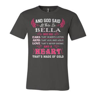 Bella Grandma Gift And God Said Let There Be Bella Unisex Jersey Short Sleeve Crewneck Tshirt - Seseable
